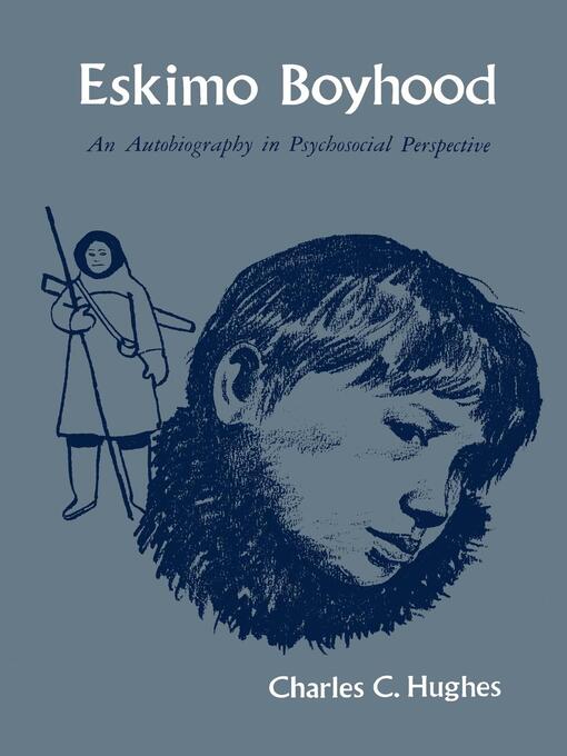 Title details for Eskimo Boyhood by Charles C. Hughes - Wait list